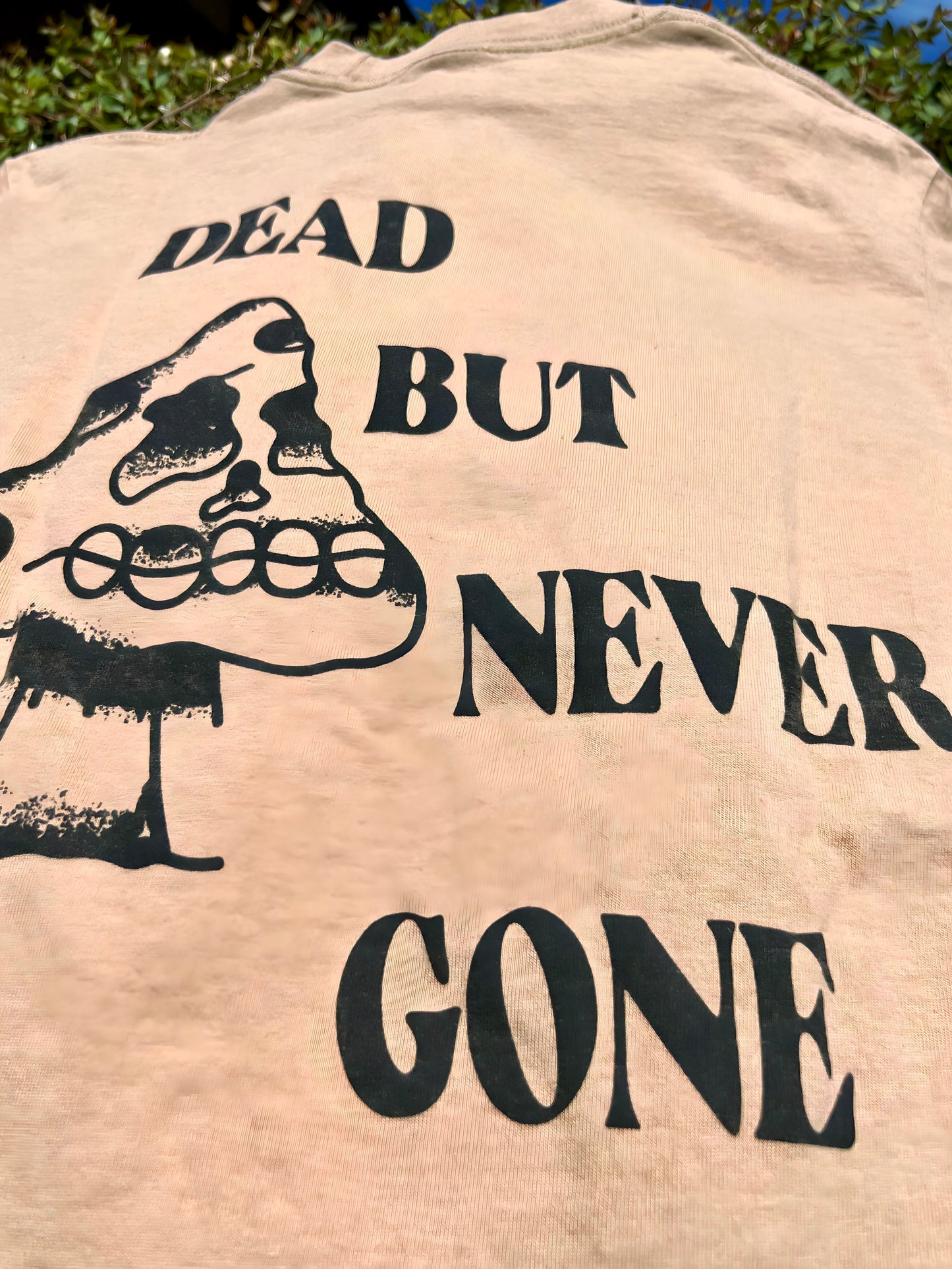 ‘Dead but Never Gone Tee’